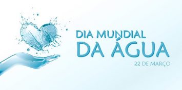 22 de março &#8211; Dia Mundial da Água