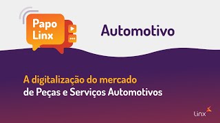 A digitalização do mercado de peças e serviços automotivos