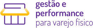 Gestão e performance para varejo físico