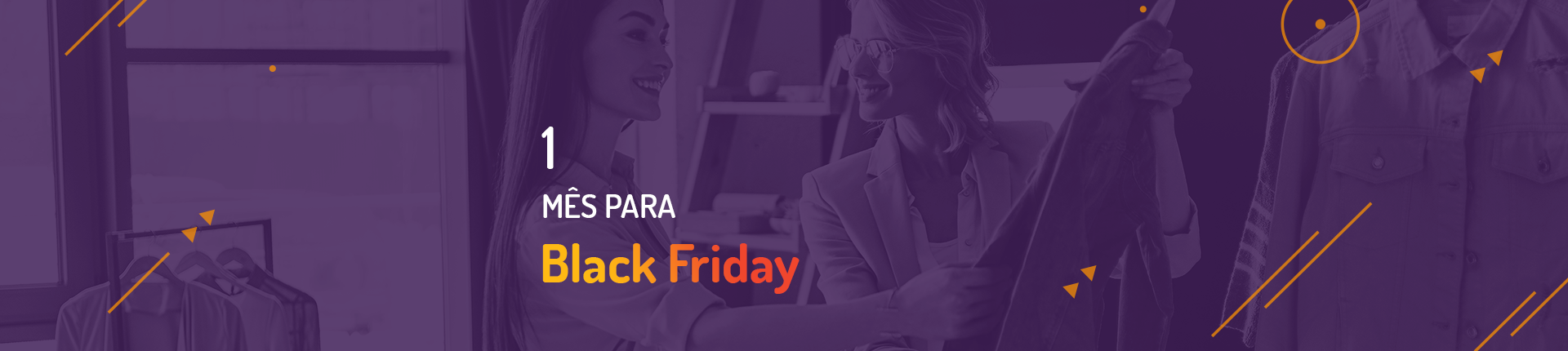 Black Friday: o que fazer um mês antes da data?