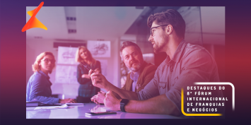 Confira os destaques da 8ª edição do Fórum de Franquias
