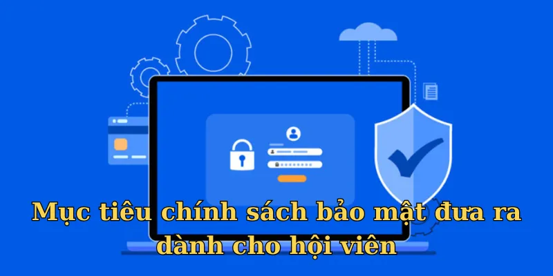 Chính Sách Bảo Mật - Nohu90 Luôn Đảm Bảo An Toàn Khách Hàng 4 Chính sách dùng để bảo vệ quyền lợi người dùng